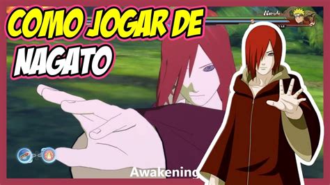 Como Jogar De Nagato Tutorial Naruto Storm 4 YouTube