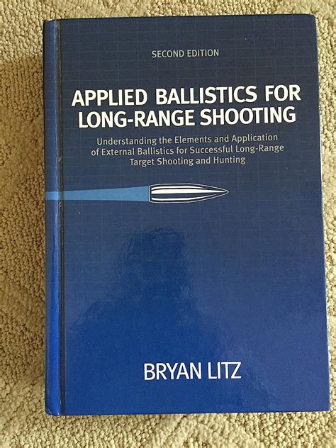 Amazon.com: Applied Ballistics for Long Range Shooting : Understanding the elements and ...