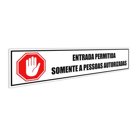 Placa Entrada Permitida Somente A Pessoas Autorizadas X Cm Shopee