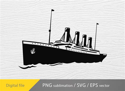 Titanic Svg Cruise Ship Svg Titanic Ship Svg Cricut File Sea Travel