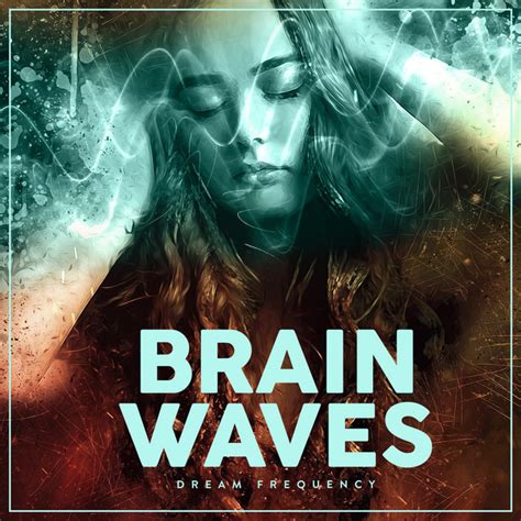 Brain Waves - Album by Dream Frequency | Spotify