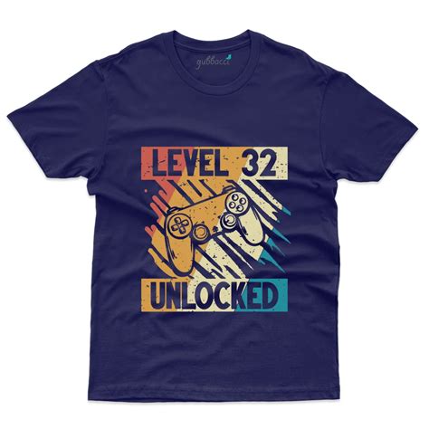 Level 32 Unlocked T Shirt 32th Birthday Collection At Rs 899 00