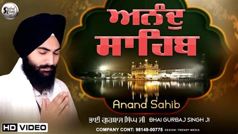 New Path Anand Sahib Bhai Gurbaj Singh Ji Anand Sahib