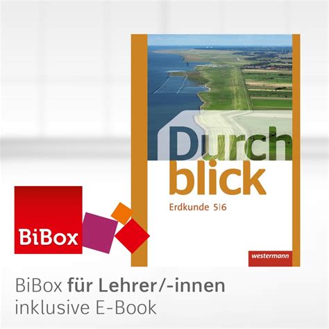 Durchblick Erdkunde Aktuelle Ausgabe BiBox Das Digitale