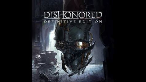 DISHONORED DEFINITIVE EDITION Test Du Jeux Gratuit De La Semaine Du