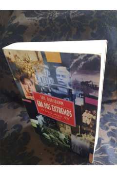 Livro Era Dos Extremos O Breve S Culo Xx Eric Hobsbawm