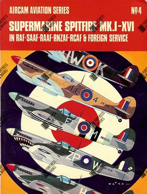 Fortress Books Supermarine Spitfire MK I XVI In RAF SAAF RAAF