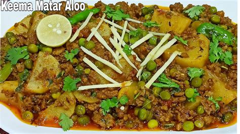 Keema Matar Aloo Recipe Keema Aloo Matar Matar Aloo Keema Recipe Mutton