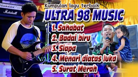 Kumpulan Lagu Terbaik Ultra Musik Palembang Bintang Tv Youtube