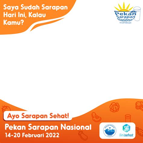 Twibbon Pekan Sarapan Nasional 2022 Linisehat