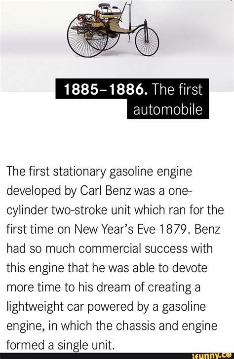 1885-1886. The first automobile The first stationary gasoline engine ...