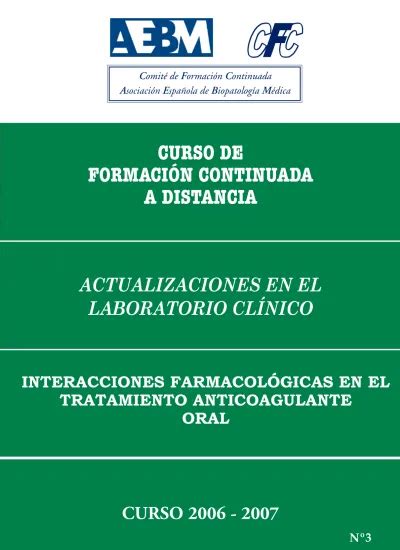 INTERACCIONES FARMACOLÓGICAS EN EL TRATAMIENTO ANTICOAGULANTE ORAL