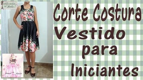 Vestido Para Iniciantes Curso De Corte E Costura Passo A Passo