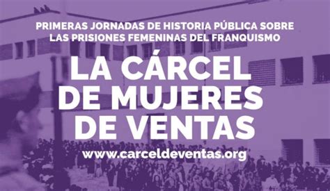 Jornadas de Historia Pública sobre las prisiones femeninas del