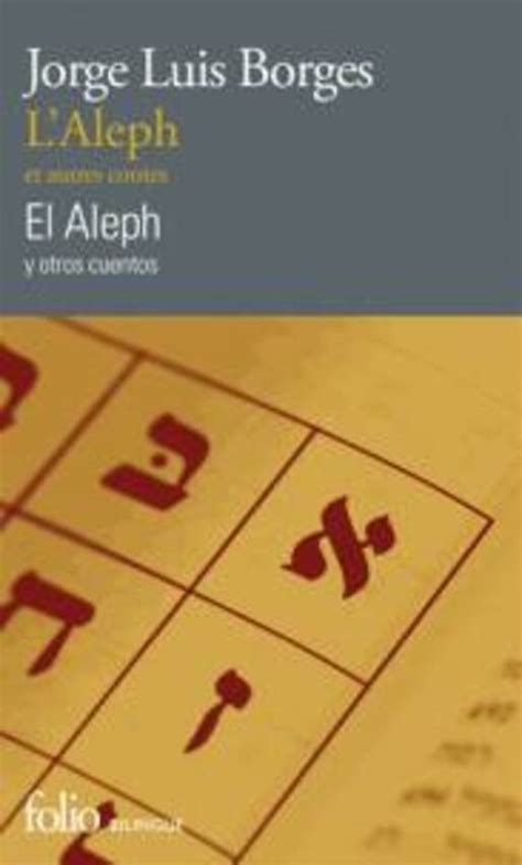 Laleph Et Autres Contes El Aleph Y Otros Cuentos Par Borges