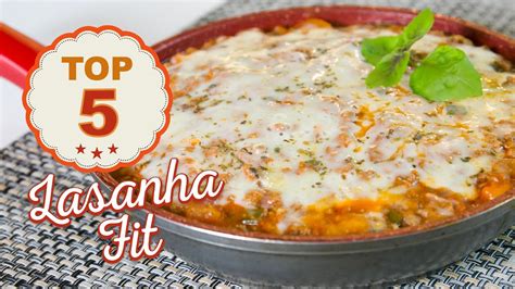 TOP 05 5 RECEITAS DE LASANHA FIT Mamãe Vida Saudável YouTube