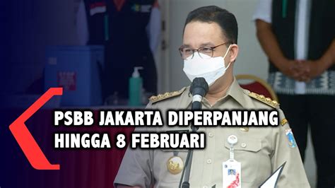 Gubernur Anies Perpanjang Psbb Ketat Jakarta Hingga Februari