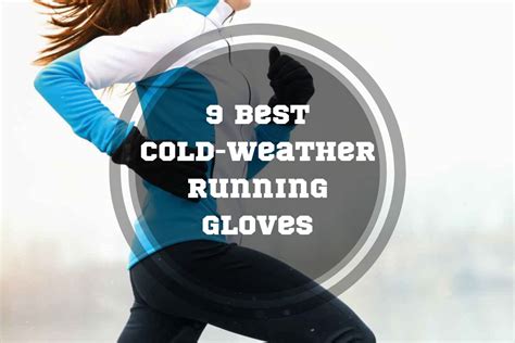 9 Best Running Gloves For Cold Weather In 2025