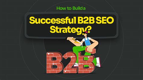 Crafting A Winning B2B SEO Strategy For Success