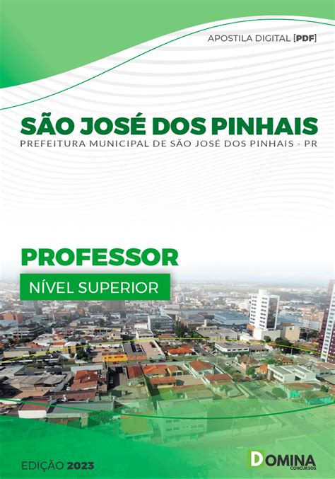 Apostila Concurso Pref São José dos Pinhais PR 2023 Professor