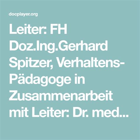 Leiter FH Doz Ing Gerhard Spitzer Verhaltens Pädagoge in