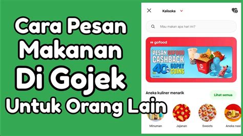 Cara Pesan Makanan Di Gojek Untuk Orang Lain Bayar Pakai Gopay Bayar