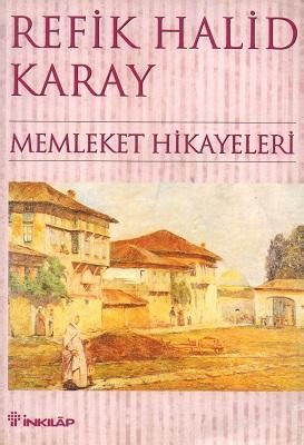 Memleket Hikayeleri Refik Halid Karay 1000Kitap