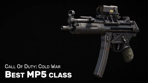 Best Mp5 Class And Loadout In Call Of Duty Cold War