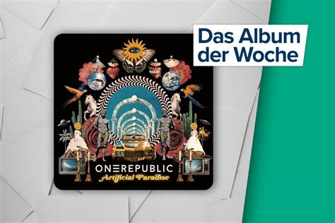 Album Der Woche Artificial Paradise Von Onerepublic Brf1 Radio