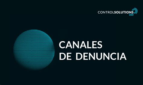 Canales De Denuncias Control Solutions 360 Control Solutions 360