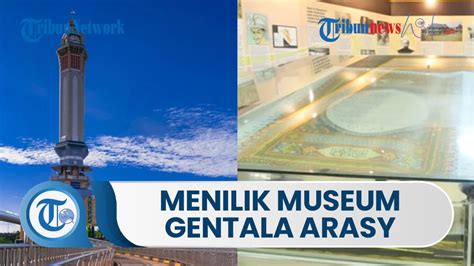 Menilik Museum Gentala Arasy Di Jambi Memiliki Koleksi Bedug Dan Al