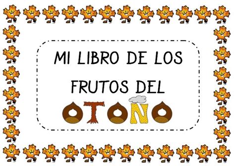 El Libro De Los Frutos Del Oto O Frutos Del Oto O Oto O Actividades