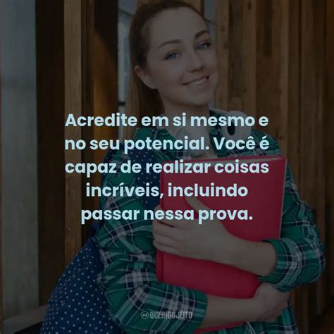 Acredite Em Si Mesmo E No Seu Potencial Voc Capaz De Realizar