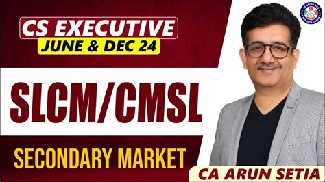 Cs Executive New Syllabus Slcm Class Ca Arun Setia Sir Youtube