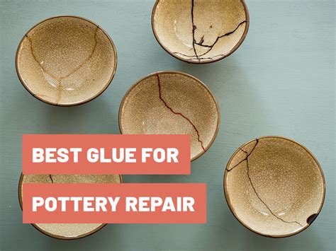 Best Glue For Pottery Repair Tips Product Guide