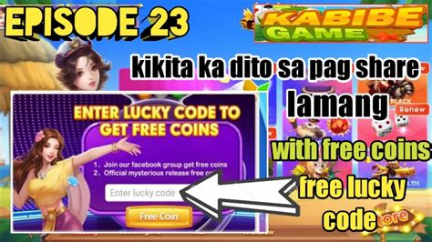 Kabibe Game Libre Ang Kitaan Dito Free Coins Free Lucky Code