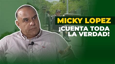 Mickey L Pez Cuenta Toda La Verdad Youtube