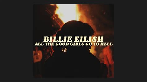 Billie Ellish Presenta Su Nuevo Video All The Good Girls Go To Hell