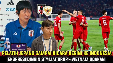 TEPAT TADI MALAM Pernyataan Keras Pelatih Jepang Satu Grup Indonesia