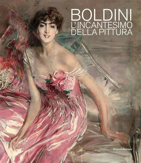 Boldini L Ncantesimo Della Pittura Catalogo Della Mostra Barletta 7