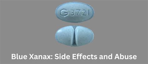 Blue Xanax What Is It Side Effects And Abuse