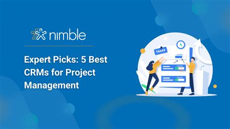 Expert Picks 5 Best CRMs For Project Management Nimble Blog