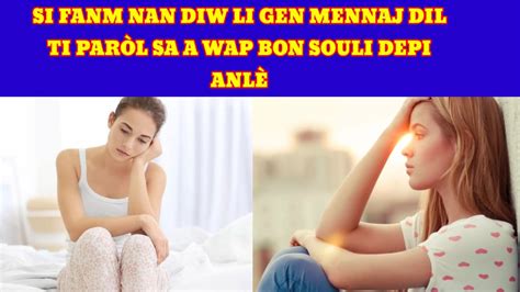 Si Fanm Nan Diw Li Gen Mennaj Dil Ti Par L Sa A Wap Bon Souli Depi Anl