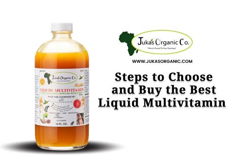 Steps To Choose And Buy The Best Liquid Multivitamin Juka S Organic Co