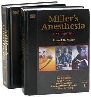 Miller S Anesthesia Sixth Edition Volume 1 By Ronald D Miller Goodreads