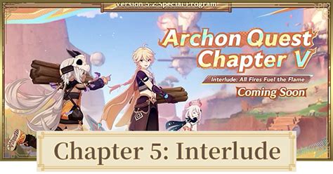 Genshin All Fires Fuel The Flame Chapter 5 Interlude Archon Quest