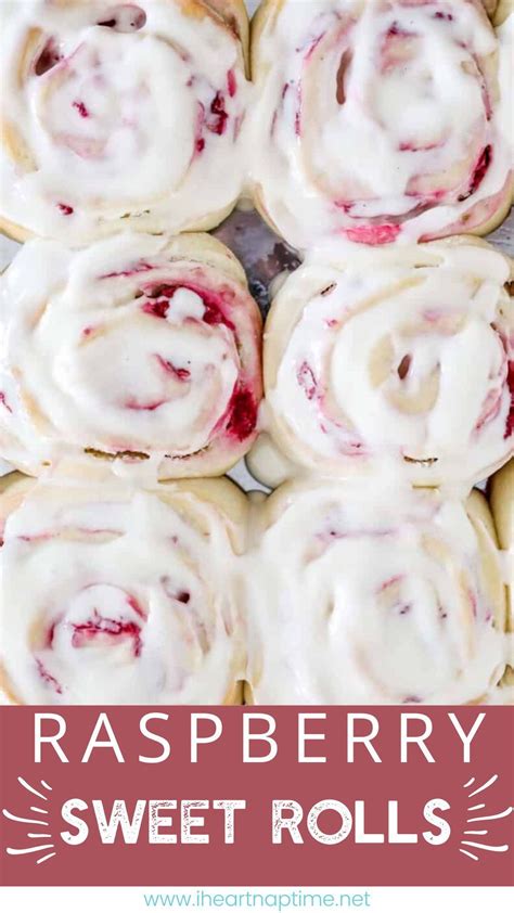 Raspberry Sweet Rolls I Heart Naptime Cinnamon Rolls Homemade