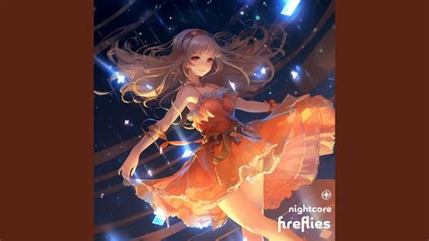 Fireflies Nightcore Youtube