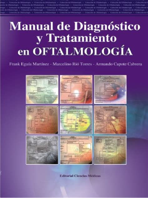 Manual de diagnóstico y tratamiento en oftalmología Frank Eguía