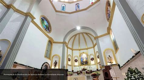 Parroquia De La Purificaci N De Nuestra Se Ora La Candelaria Mixcoac